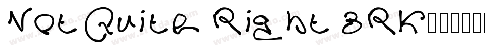 Not Quite Right BRK字体转换